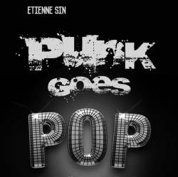 Etienne Sin : Punk Goes Pop